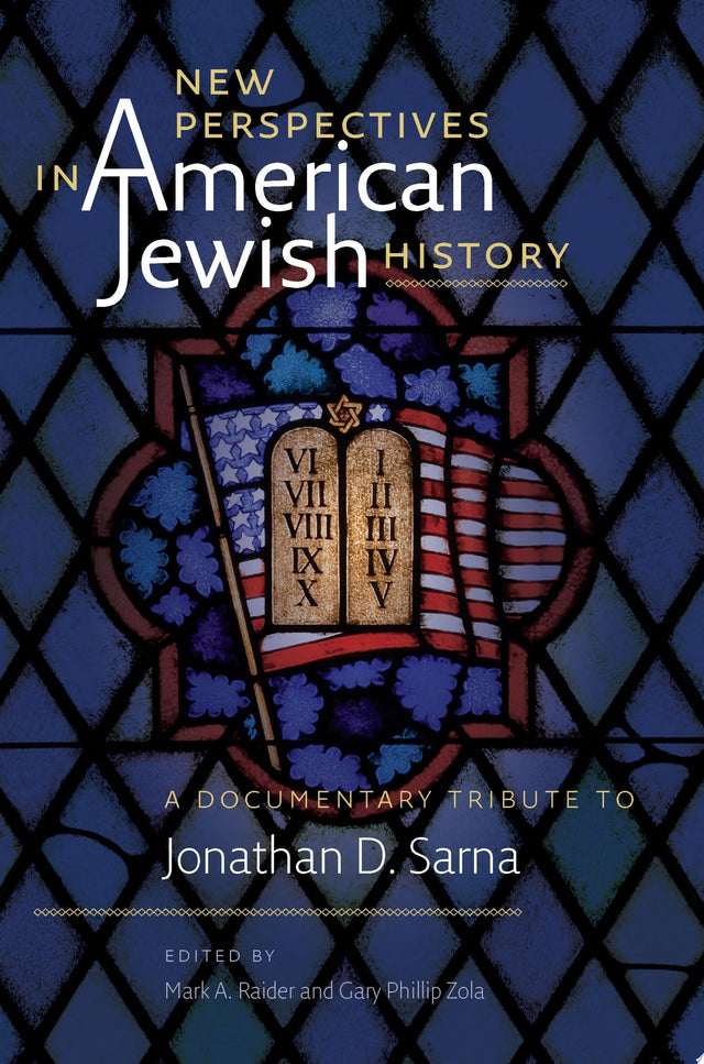 New Perspectives in American Jewish History – A Documentary Tribute to Jonathan D. Sarna