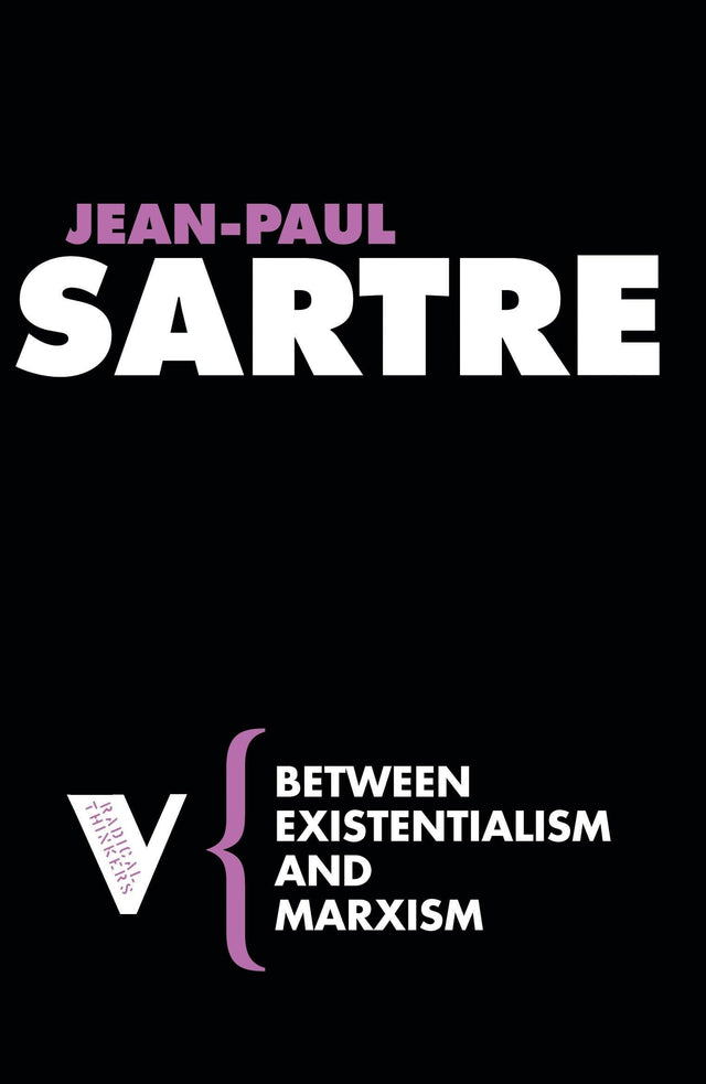 Between Existentialism and Marxism