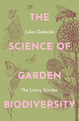 The Science of Garden Biodiversity