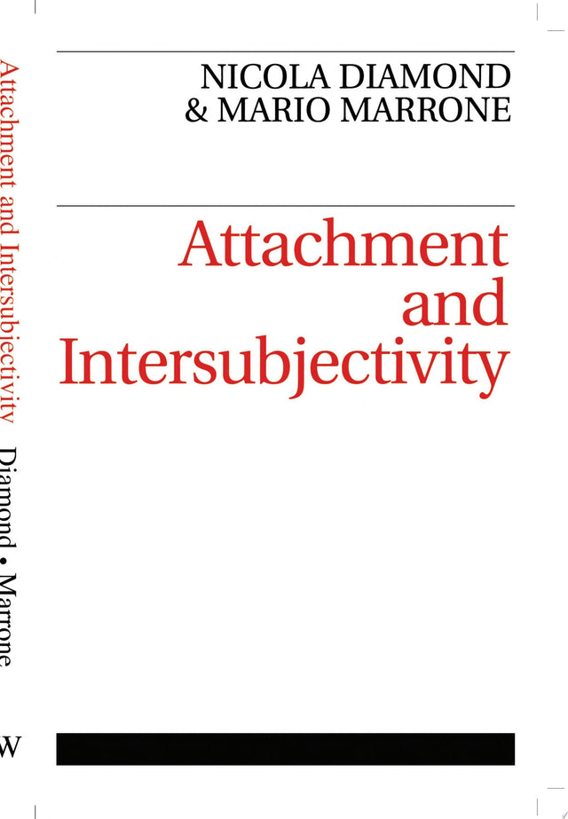 Attachment and Intersubjectivity
