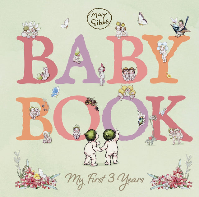 Baby Book: My First 3 Years (May Gibbs)