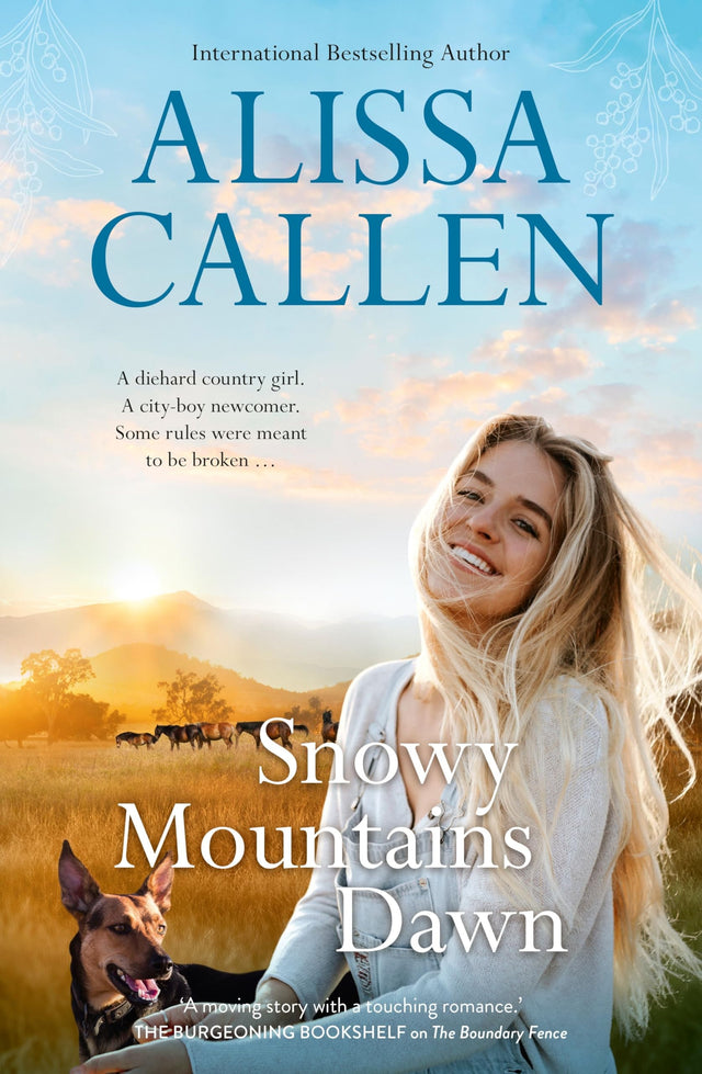 Snowy Mountains Dawn (A Bundilla Novel #4): Opposites attract in this charming, sweet and heartfelt romance from an award-winning author, perfect for readers who love Karly Lane and Rachael Johns