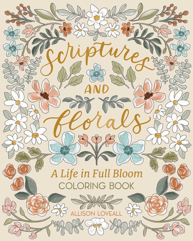 Scriptures and Florals: Life In Full Bloom