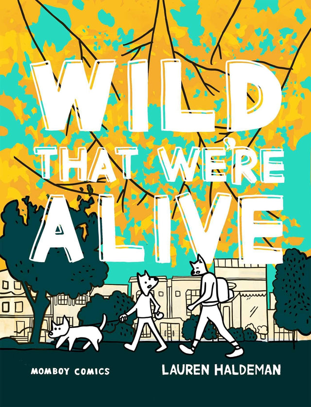 Wild That We're Alive