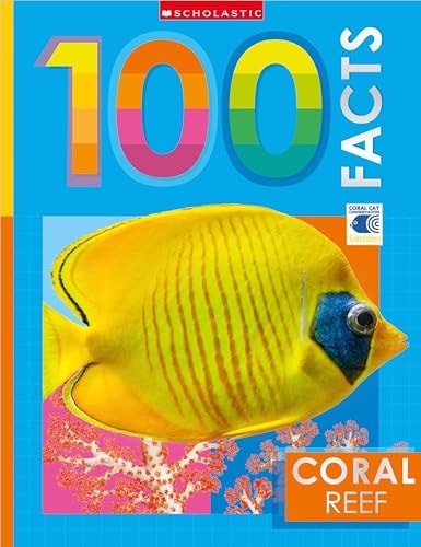 Coral Reef: 100 Facts (Miles Kelly)