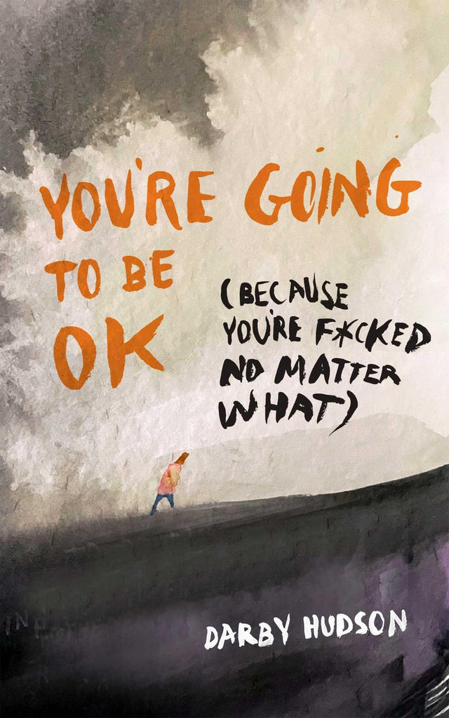 You're Going to Be OK