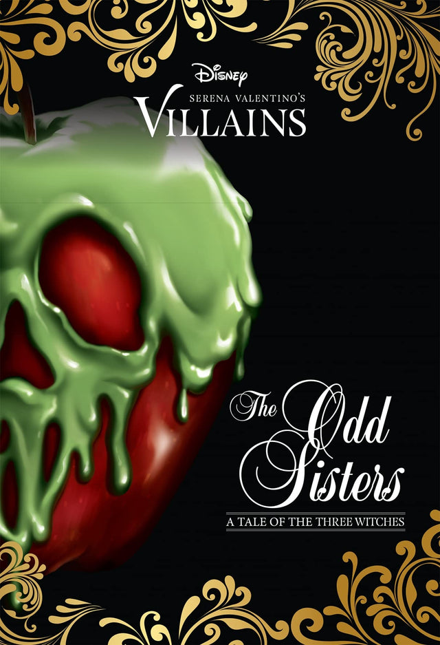 The Odd Sisters: A Tale of the Three Witches (Disney Villains #6)