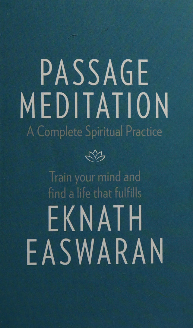 Passage Meditation - A Complete Spiritual Practice