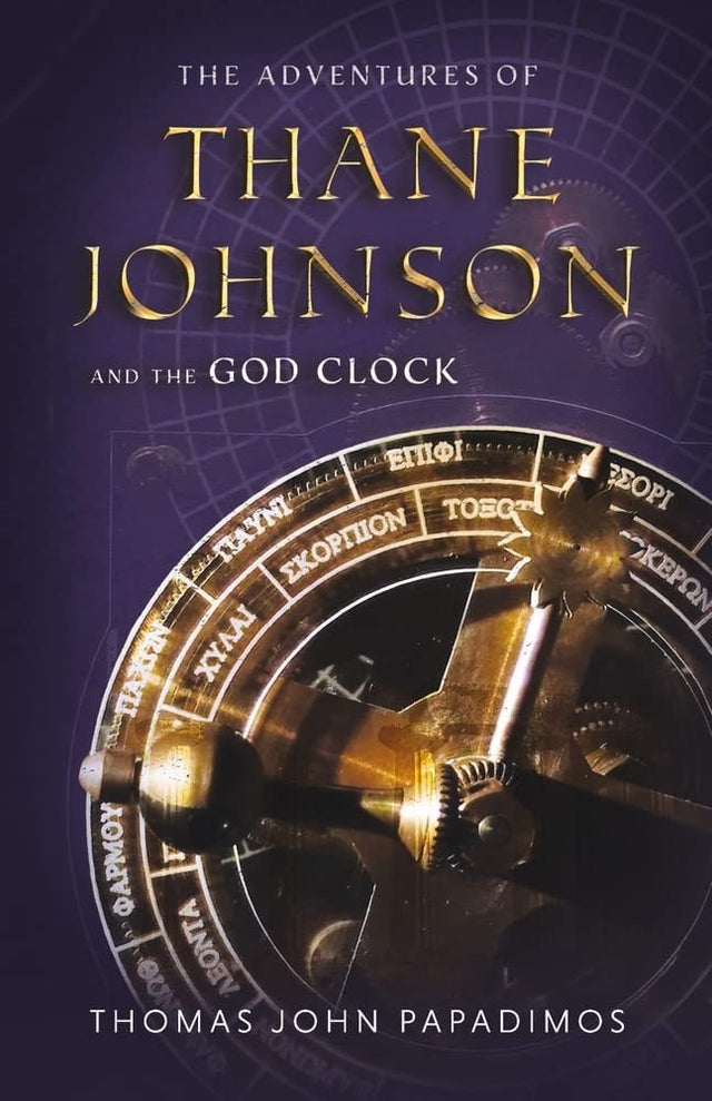 The Adventures of Thane Johnson and the God Clock