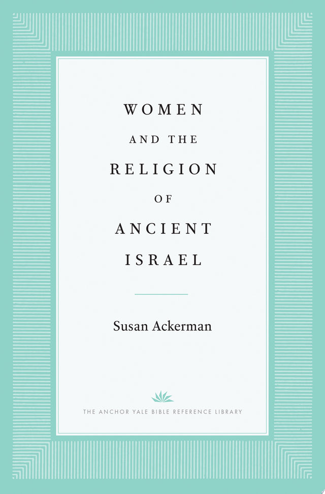Women and the Religion of Ancient Israel