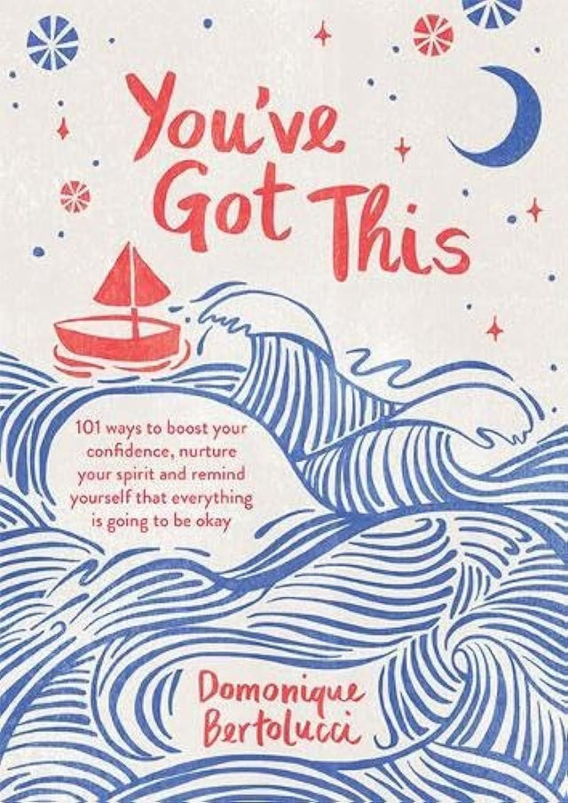 You've Got This