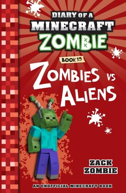 Zombies vs. Aliens (Diary of a Minecraft Zombie, Book 19)