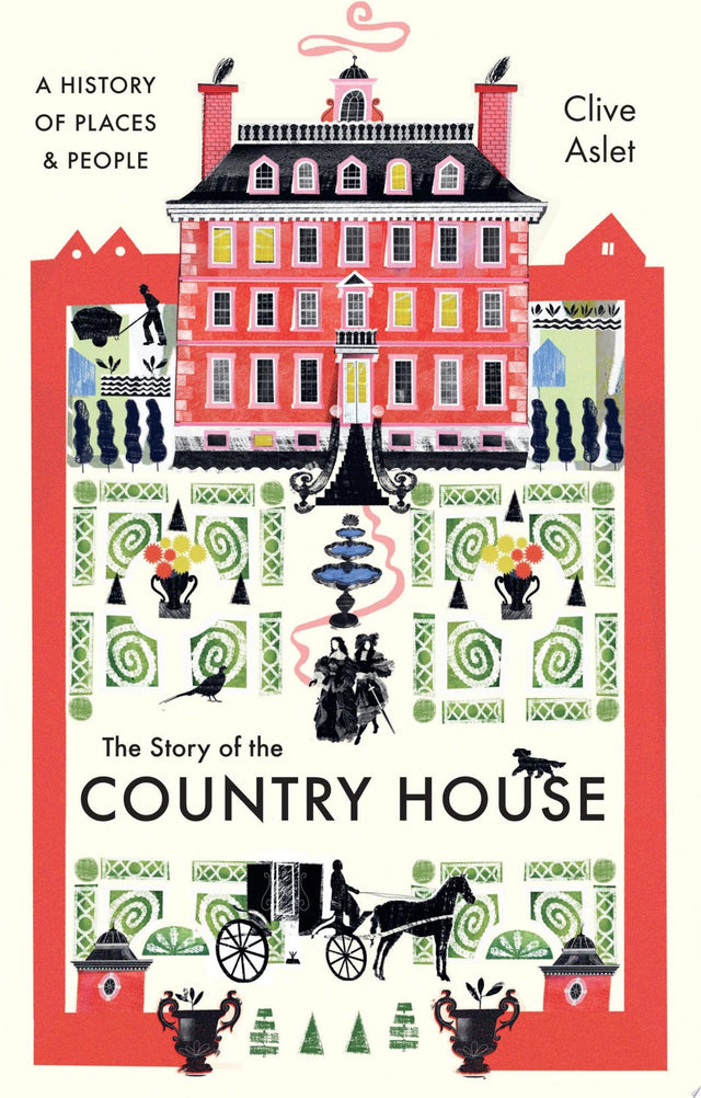 The Story of the Country House