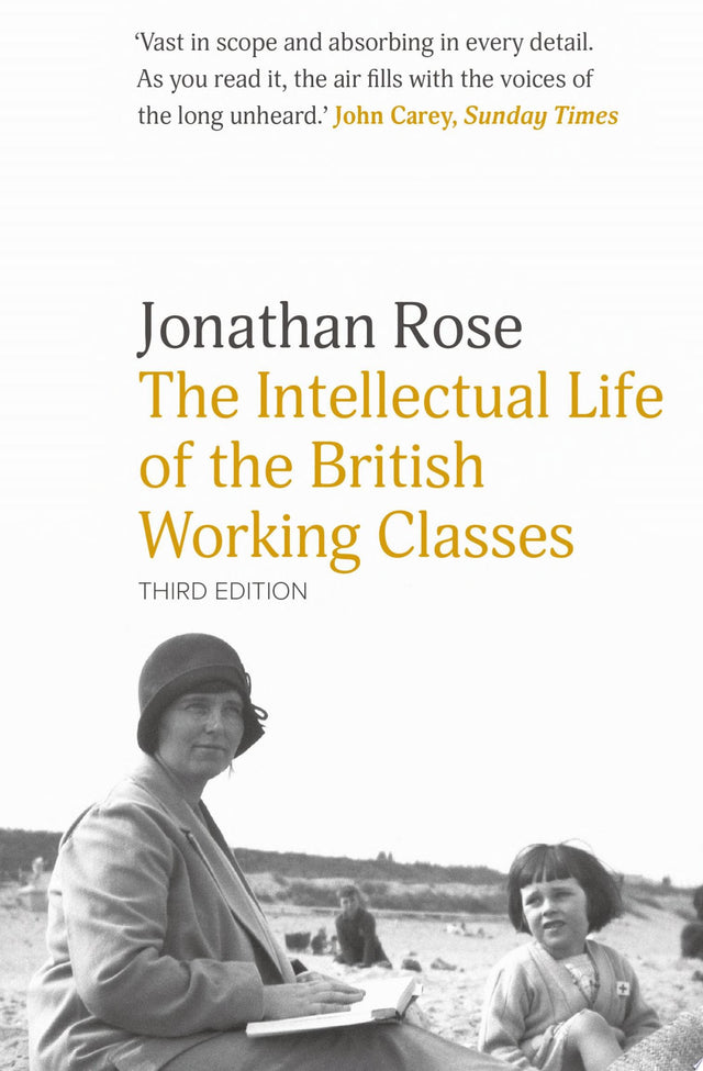 The Intellectual Life of the British Working Classes