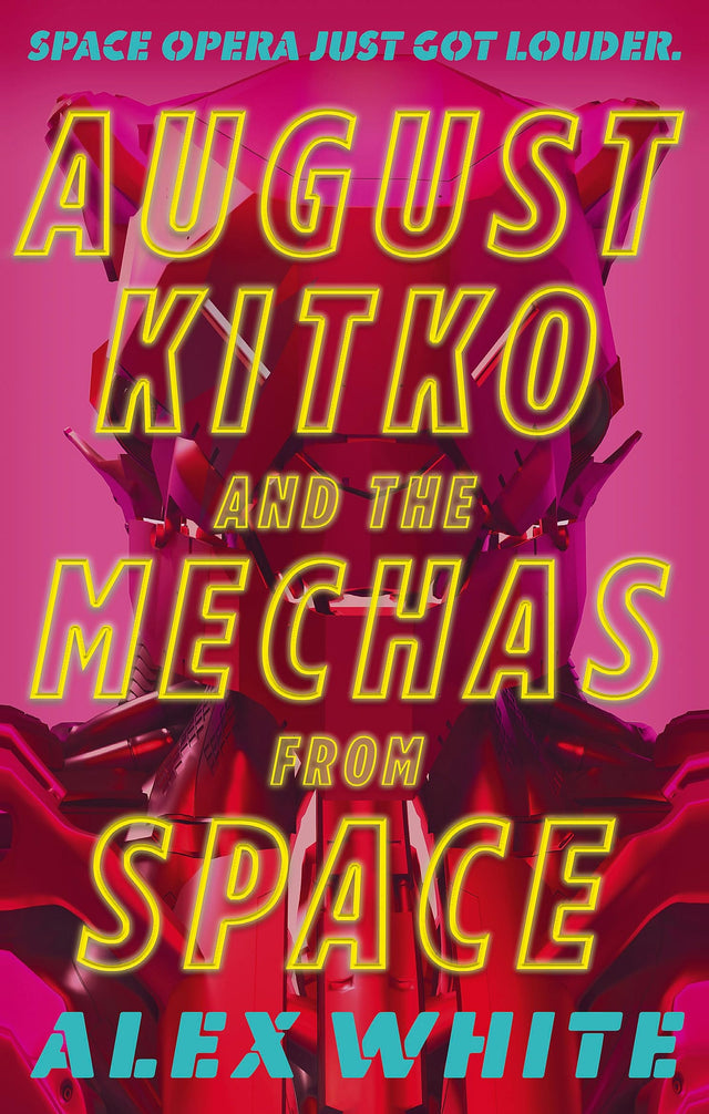 August Kitko and the Mechas from Space