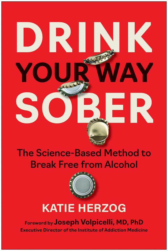 Drink Your Way Sober