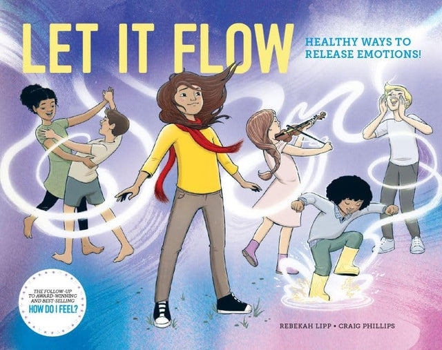 Let It Flow: Healthy Ways to Release Emotions!