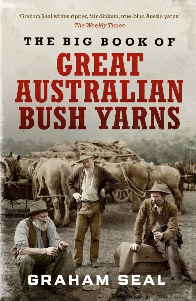 The Big Book of Great Australian Bush Yarns