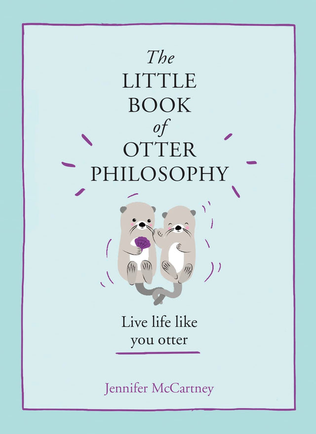 The Little Book of Otter Philosophy