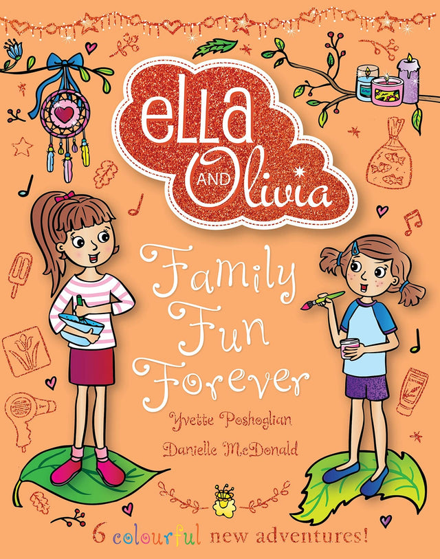 Family Fun Forever (Ella and Olivia: Treasury #5)