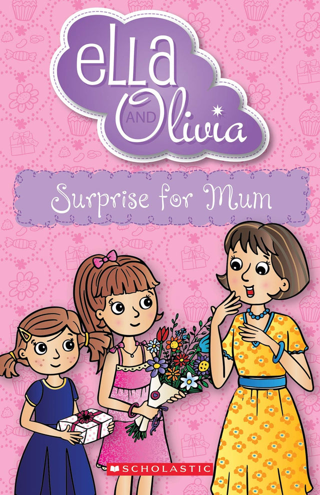 Surprise for Mum (Ella and Olivia #29)