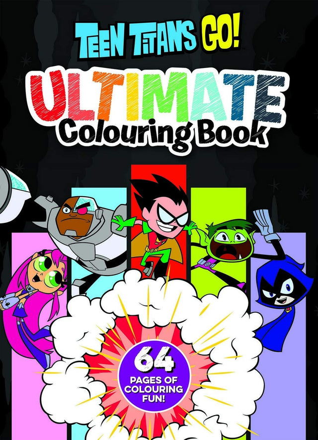 Teen Titans Go!: Ultimate Colouring Book (DC Comics)