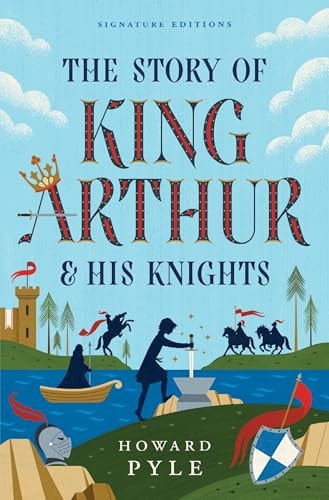 The Story of King Arthur & His Knights