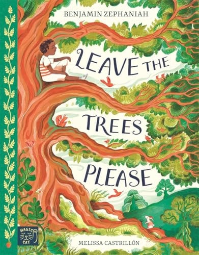 Leave the Trees, Please