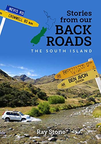 Stories From Our Back Roads South Island