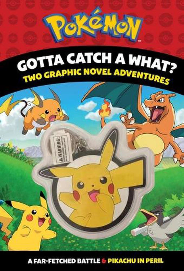 Gotta Catch a What? with Keychain (PokéMon: Two Graphic Novel Adventures)