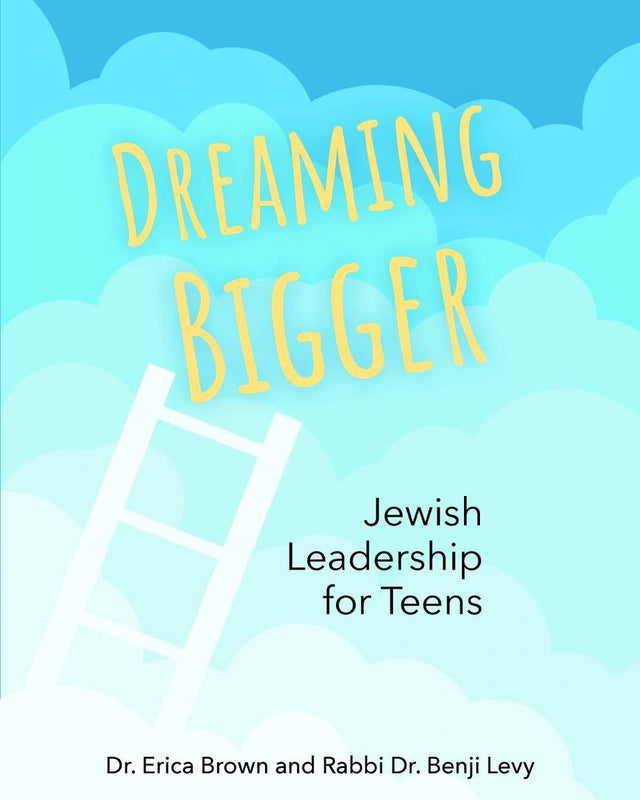 Dreaming Bigger: Jewish Leadership for Teens