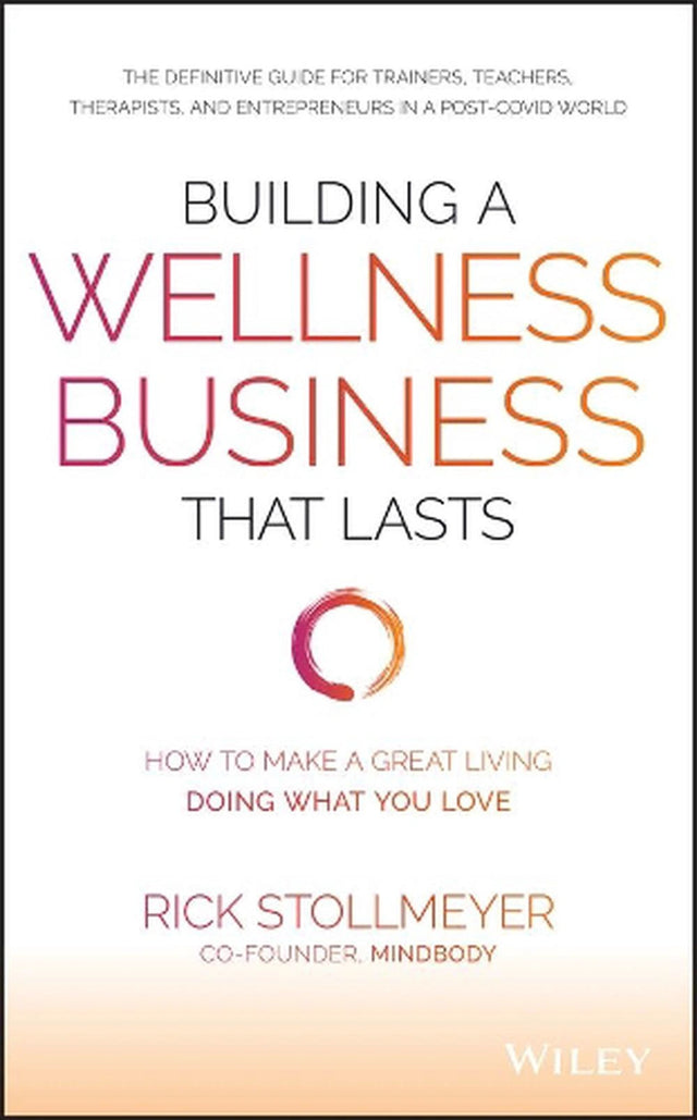 Building a Wellness Business That Lasts