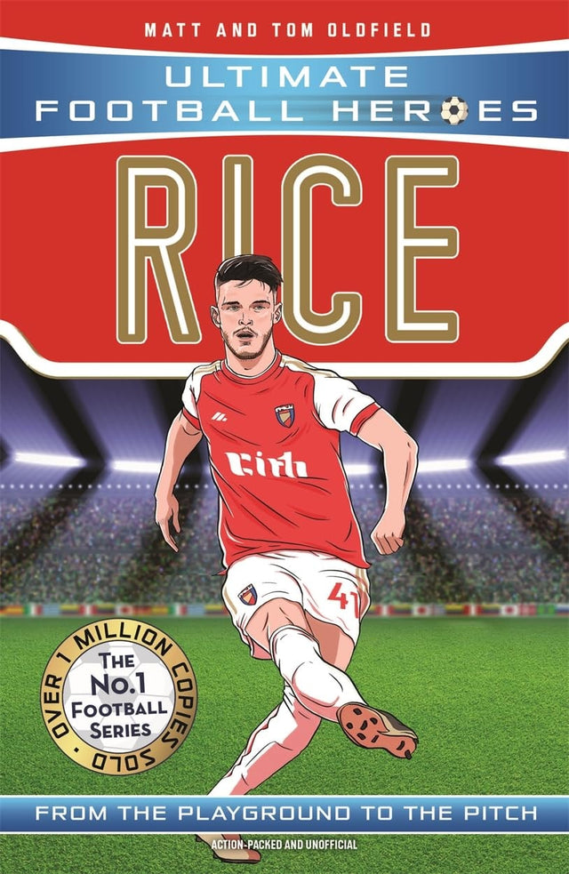 Ultimate Football Heroes: Rice (Midfield Generals 3)