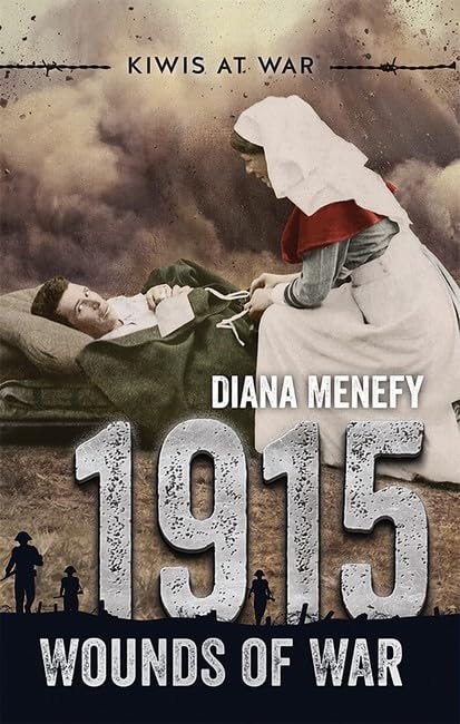 1915: Wounds of War (Kiwis at War)