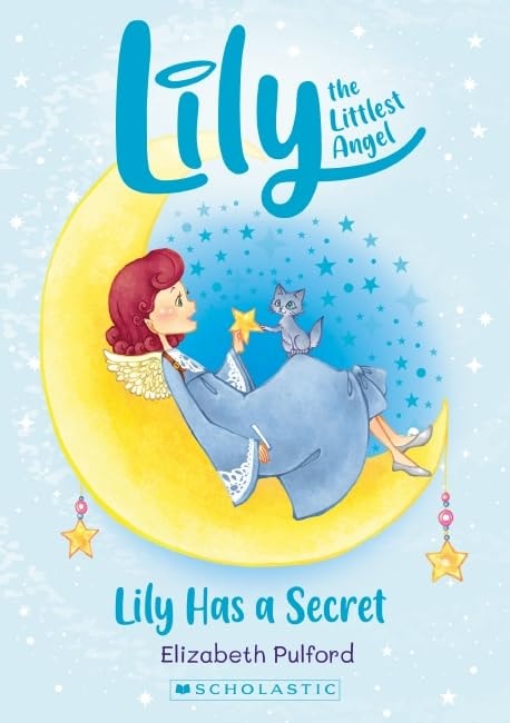 Lily Has a Secret (the Littlest Angel #2)