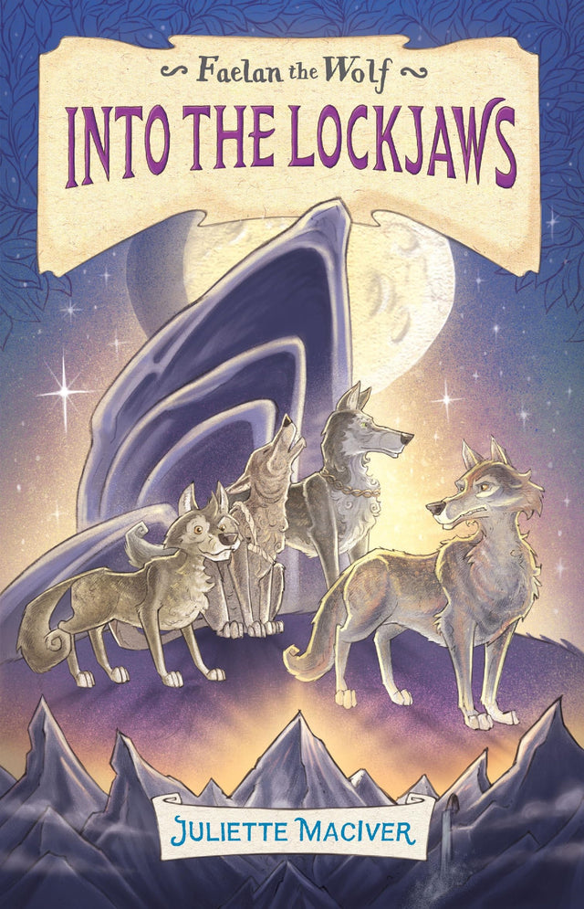 Into the Lockjaws (Faelan the Wolf Book #2)