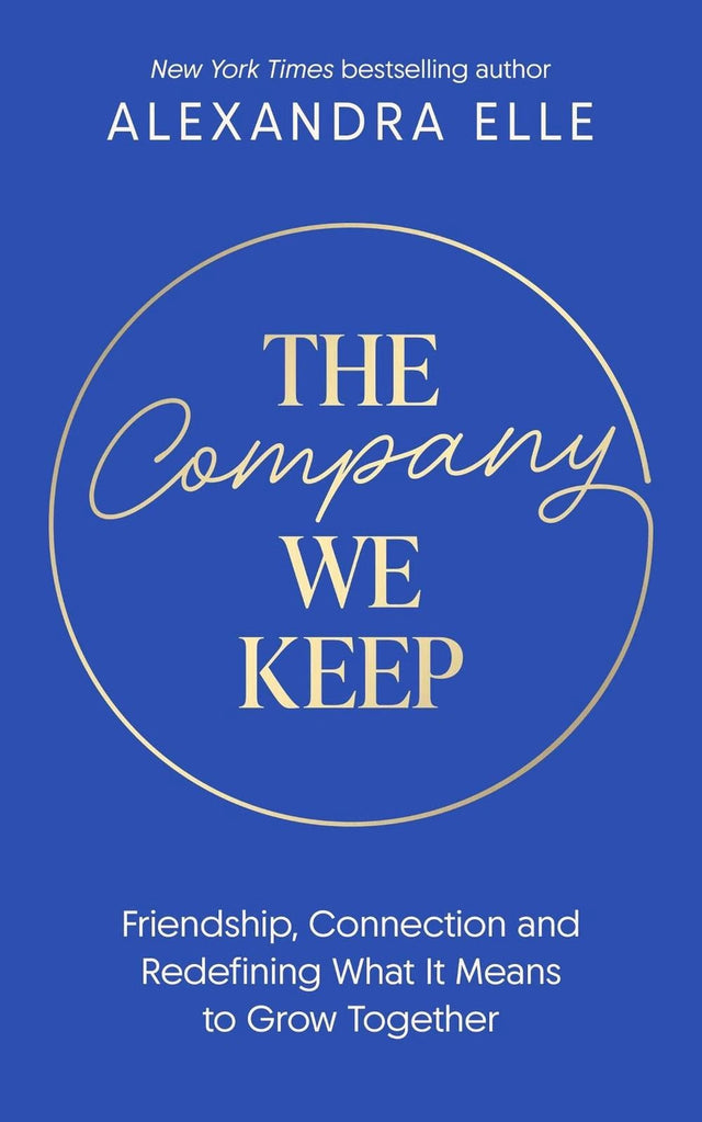 The Company We Keep