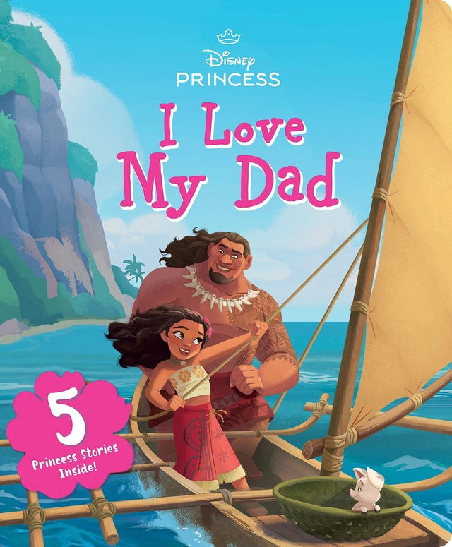 I Love My Dad (Disney Princess)
