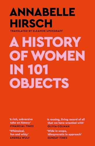 A History of Women in 101 Objects