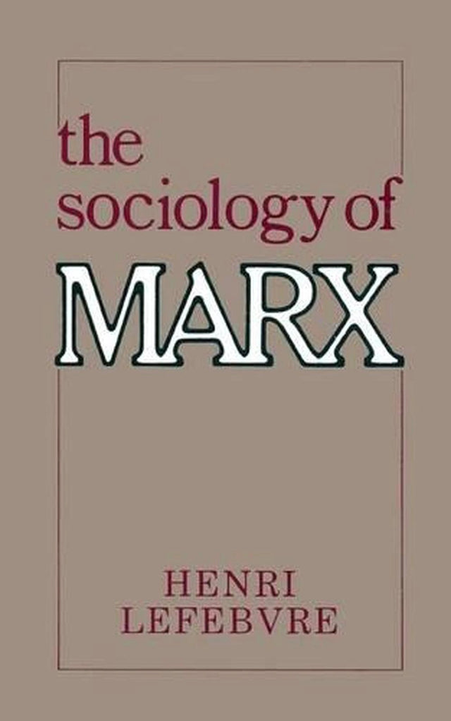 The Sociology of Marx