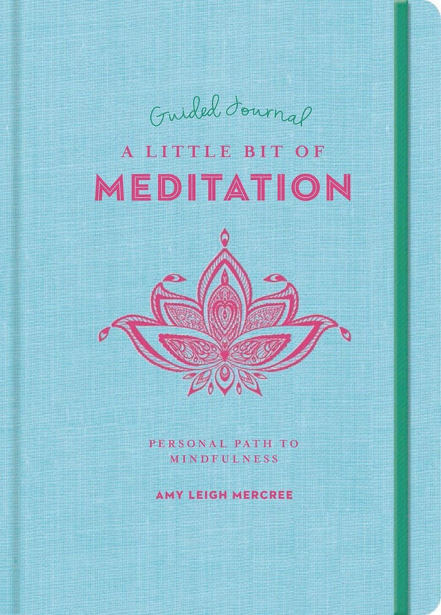 A Little Bit of Meditation Guided Journal