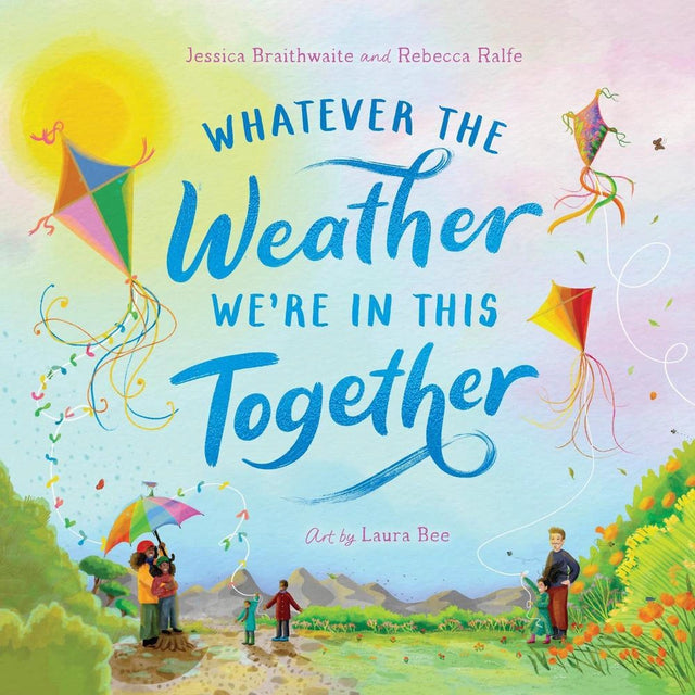 Whatever the Weather We're in This Together