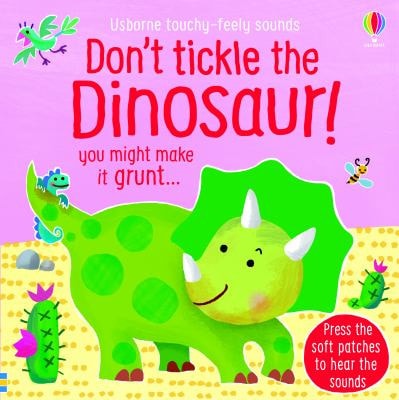 Don't Tickle the Dinosaur!