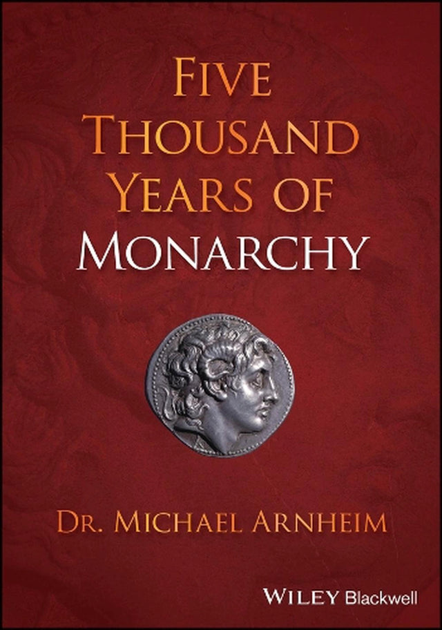 Five Thousand Years of Monarchy
