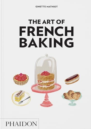 The Art of French Baking