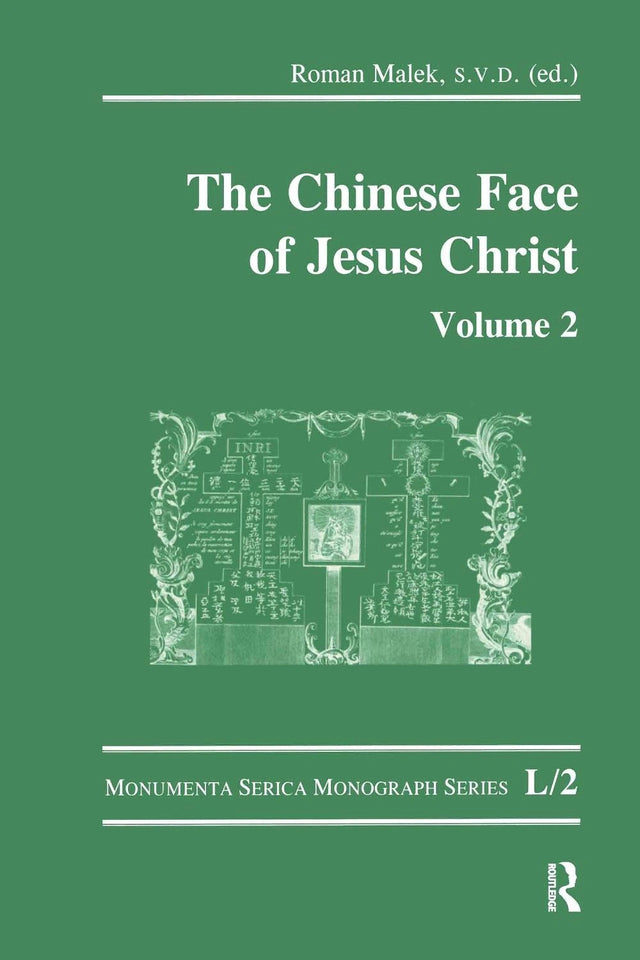 The Chinese Face of Jesus Christ: Volume 2