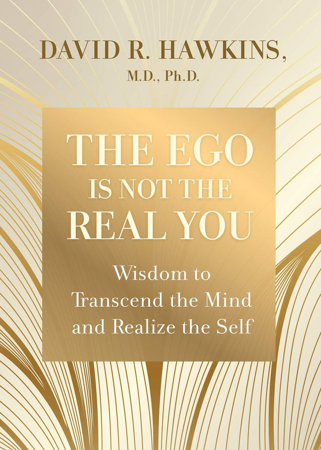 The Ego is Not the Real You