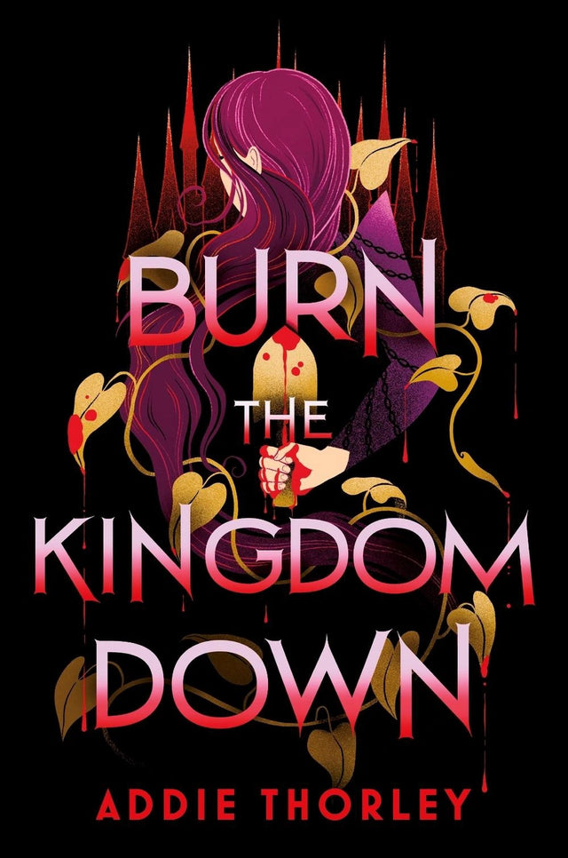 Burn the Kingdom Down