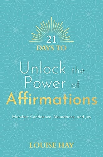 21 Days to Unlock the Power of Affirmations