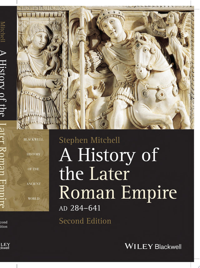 A History of the Later Roman Empire, AD 284-641